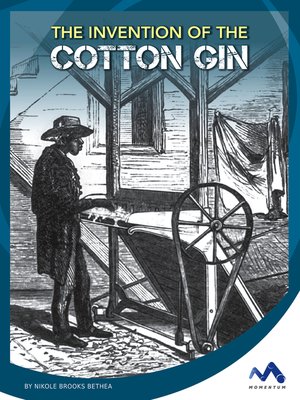 cover image of The Invention of the Cotton Gin